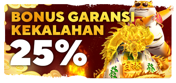 Garansi Kekalahan Tanpa Batas 25%